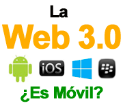 Web 3.0 = Web Móvil